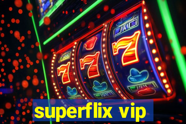 superflix vip